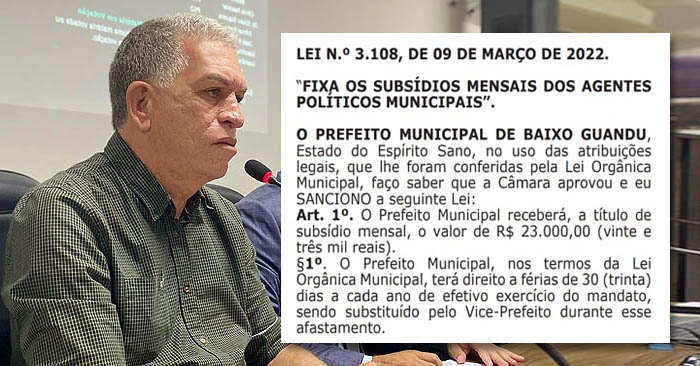 Lastênio contraria população e sanciona lei que aumenta salários do prefeito, vice e vereadores - Foto: Reprodução