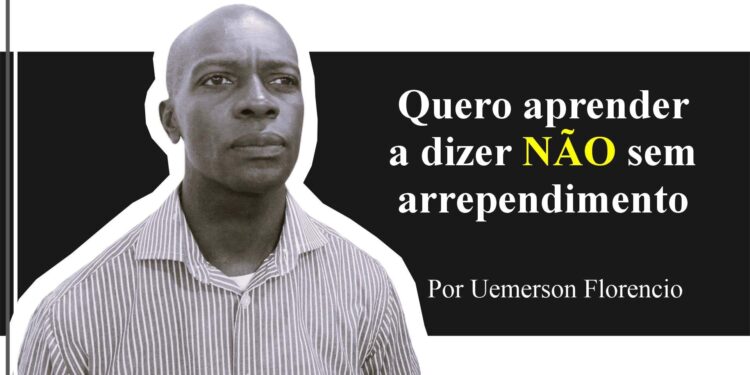 Quero aprender a dizer NÃO sem arrependimento