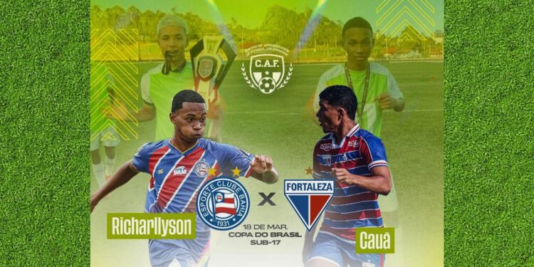 Copa do Brasil Sub-17, Bahia, Fortaleza, Richarlyson Carvalho, Cauã Soeiro, CAF Colatinense, Joia da Princesa - Foto: Divulgação