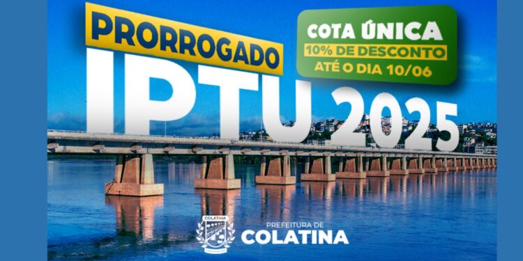 Prefeitura de Colatina prorroga pagamento da cota única do IPTU 2025 com 10% de desconto até 10 de junho. Foto: PMC
